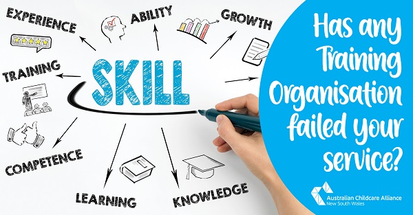 https://nsw.childcarealliance.org.au/news/1004-has-any-training-organisation-s-failed-you