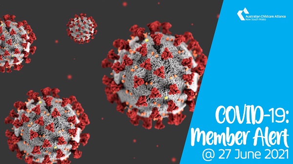 COVID Member Alert (27 June 2021)
