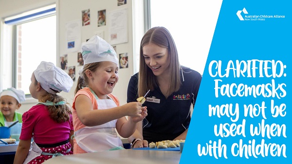 CLARIFIED: Facemasks may not be used when with children