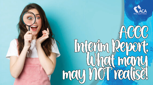 ACCC Interim Report: What many may NOT realise!