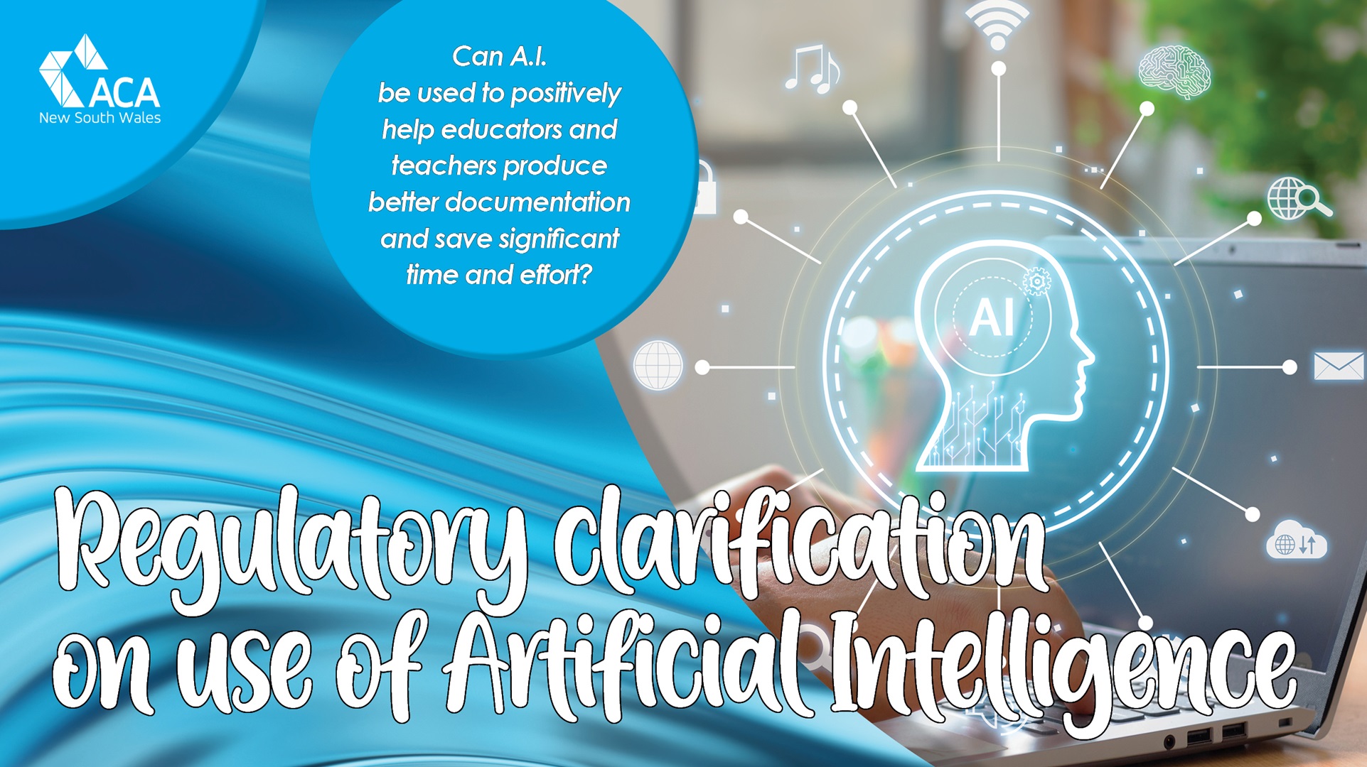 Regulatory clarification on the use of artificial intelligence in early learning