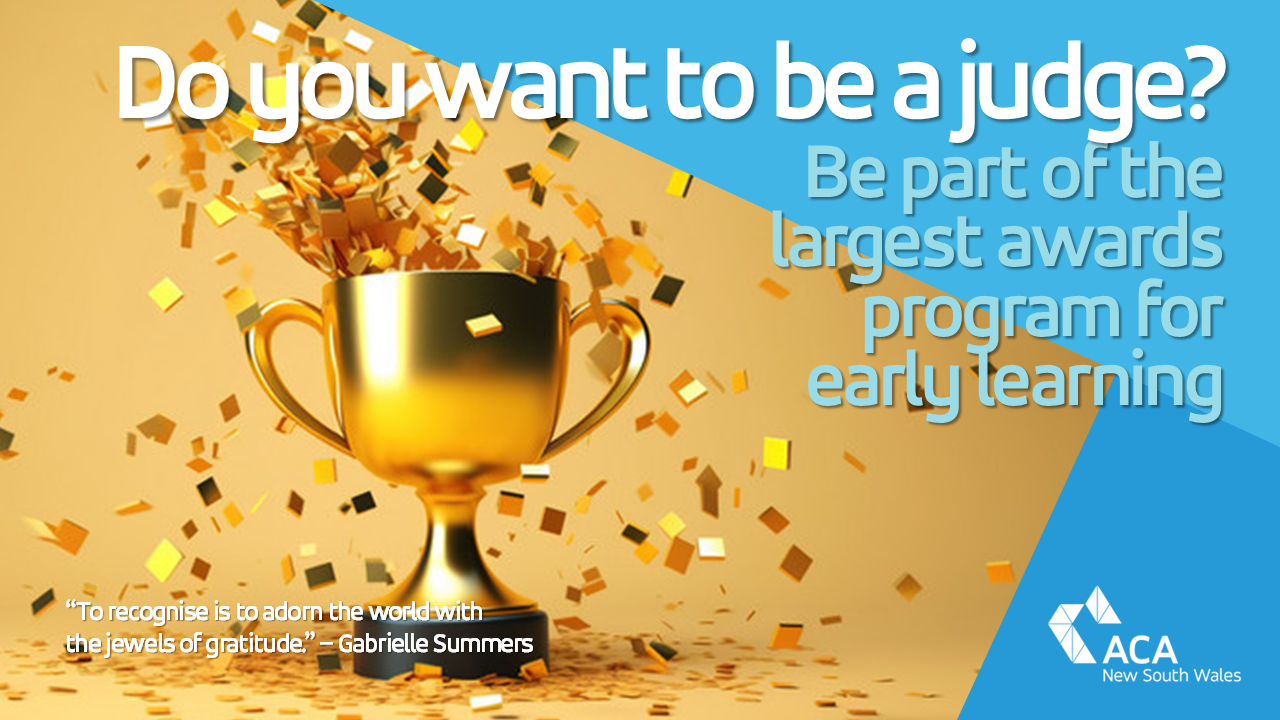 Do you want to be a judge for the Excellence in Early Childhood Education Awards?