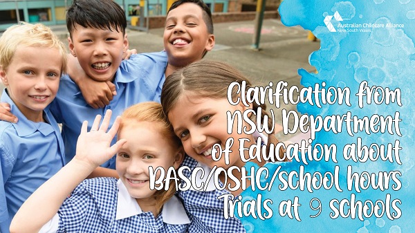 Clarifications from NSW Department of Education about BASC/OSHC/school hours trials at 9 schools